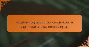 Agresivno trčanje po bazi: Osvojiti dodatne baze, Procjena rizika, Trenerski signali